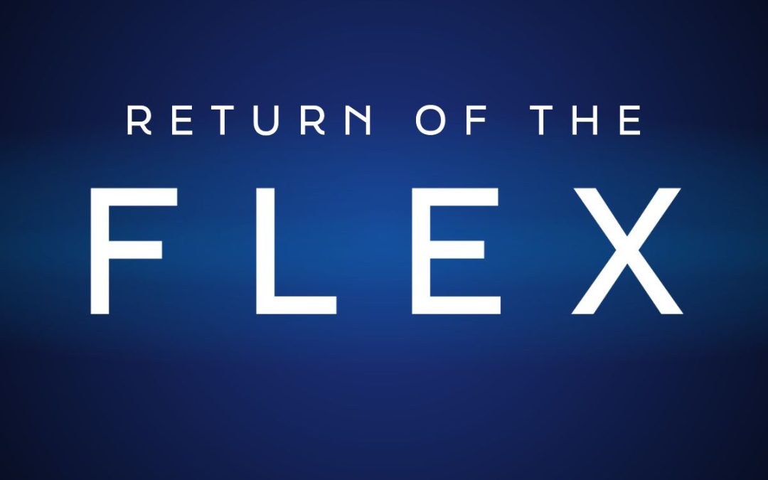 Return of the Flex